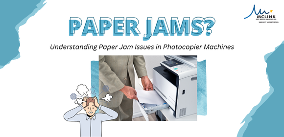 Understanding Paper Jam Issues in Photocopier Machines and Their Causes